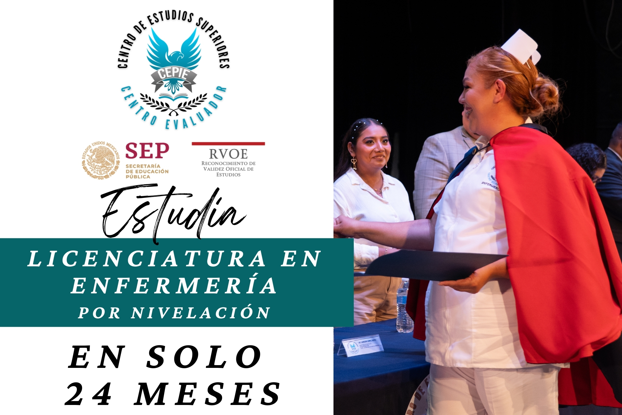 Licenciatura en Enfermería por Nivelación en CEPIE, programa avalado por SEP con duración de 24 meses.